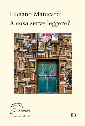 A cosa serve leggere? (Sentieri di senso) von Qiqajon