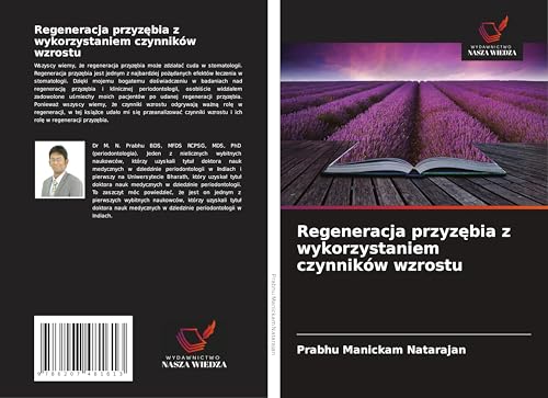 Regeneracja przyz¿bia z wykorzystaniem czynników wzrostu von Wydawnictwo Nasza Wiedza