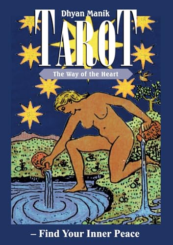 Tarot: The Way of the Heart – Find Your Inner Peace von Unio Mystica