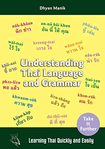 Understanding Thai Language and Grammar: Learning Thai Quickly and Easily von Dolphin Books