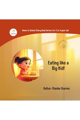 Eating like a Big Kid!: "I Can Eat All By Myself!" von Notion Press