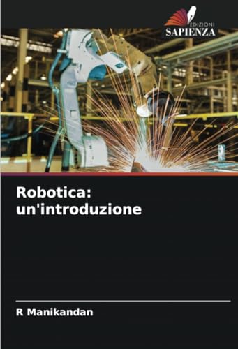 Robotica: un'introduzione: DE von Edizioni Sapienza