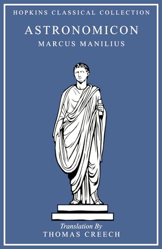 Astronomicon: Latin and English Parallel Translation (Hopkins Classical Collection) von Independently published