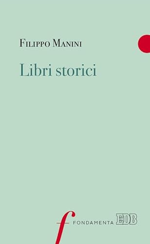 Libri storici (Fondamenta, Band 38) von edb