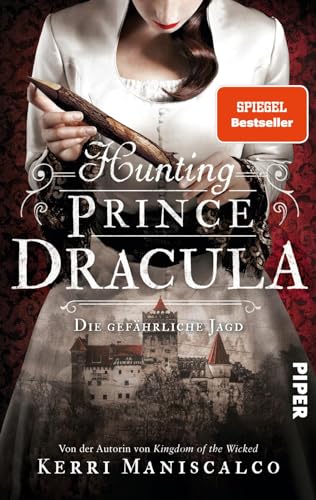 Hunting Prince Dracula (Die grausamen Fälle der Audrey Rose 2): Die gefährliche Jagd | Ein historischer Thriller um den berühmtesten Vampir der Geschichte: Graf Dracula von PIPER