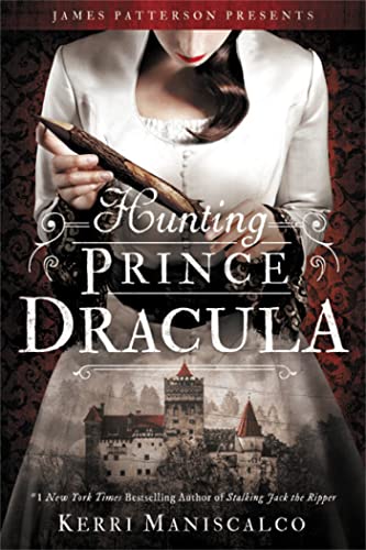 Hunting Prince Dracula: Kerri Maniscalco (Stalking Jack the Ripper, 2, Band 2)