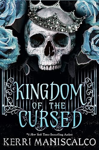 Kingdom of the Cursed: the addictive and alluring fantasy romance set in a world of demon princes and dangerous desires (Kingdom of the Wicked)
