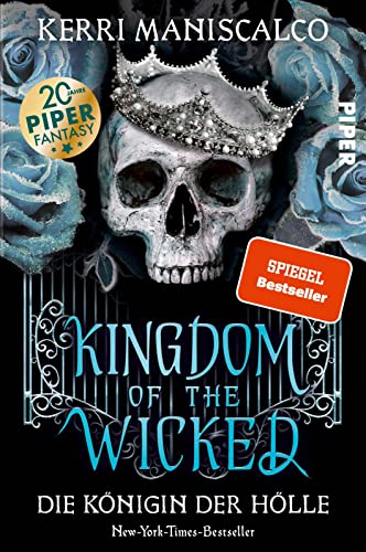 Kingdom of the Wicked – Die Königin der Hölle (Kingdom of the Wicked 2): Die Booktok-Sensation - prickelnde Romantasy, die süchtig macht von PIPER