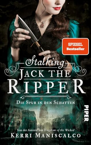 Stalking Jack the Ripper (Die grausamen Fälle der Audrey Rose 1): Die Spur in den Schatten | Endlich auf Deutsch – historischer Thriller mit Slow Burn Romance von PIPER