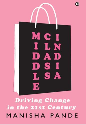 Middle Class India: Driving Change in the 21st Century von Aleph Book Company