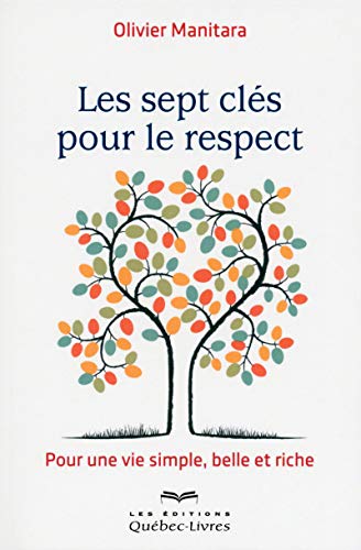 Les sept clés pour le respect