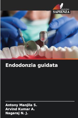 Endodonzia guidata: DE von Edizioni Sapienza