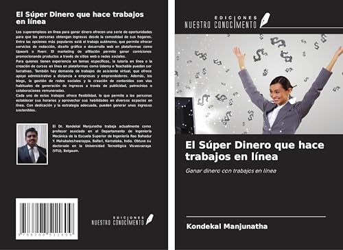 El Súper Dinero que hace trabajos en línea: Ganar dinero con trabajos en línea von Ediciones Nuestro Conocimiento