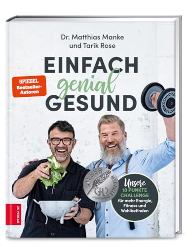Einfach genial gesund: Unsere 10-Punkte-Challenge für mehr Energie, Fitness und Wohlbefinden von ZS Verlag