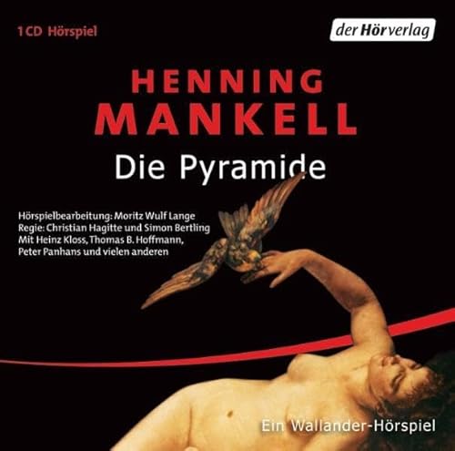 Die Pyramide (Der Kurt Wallander-Kosmos: Die Kurzgeschichten, Band 5)