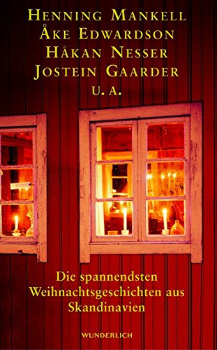 Die spannendsten Weihnachtsgeschichten aus Skandinavien Die spannendsten Weihnachtsgeschichten aus Skandinavien von Wunderlich