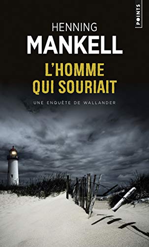 L'Homme Qui Souriait: Une enquête du commissaire Wallander L'Homme Qui Souriait: Une enquête du commissaire Wallander von Points
