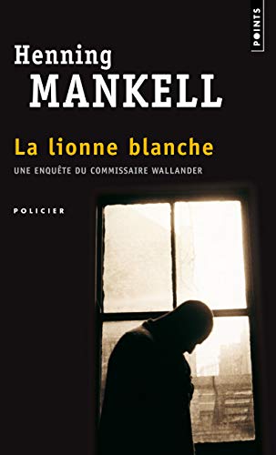 La lionne blanche: Une enquête de Wallander