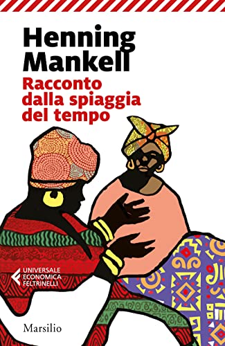 Racconto dalla spiaggia del tempo (Universale economica Feltrinelli)