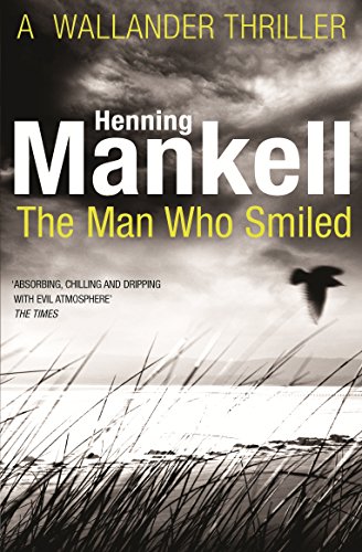 The Man Who Smiled: Kurt Wallander (Kurt Wallander, 4)