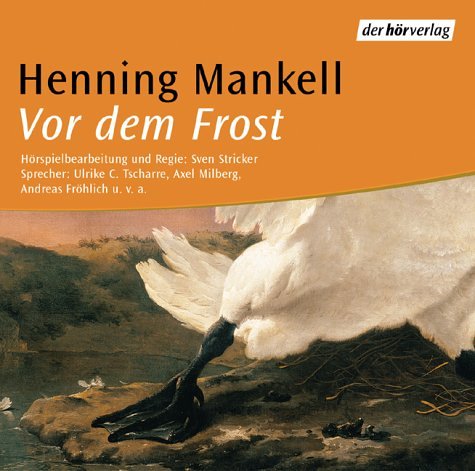 Vor dem Frost: Hörspiel Vor dem Frost: Hörspiel