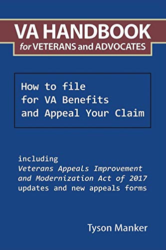 VA Handbook for Veterans and Advocates: How to file for VA Benefits and Appeal Your Claim von AuthorHouse