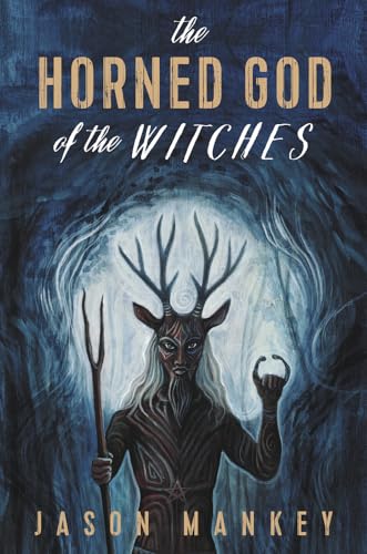 The Horned God of the Witches von Llewellyn Publications
