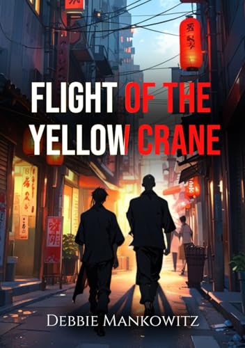 Flight of The Yellow Crane: Finding freedom in a time of despair von Beyond The Vale Publishing