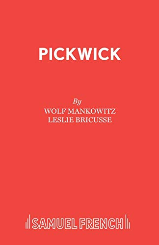Pickwick: A Musical Play (Faber Teenage Paperbacks) von Samuel French Ltd