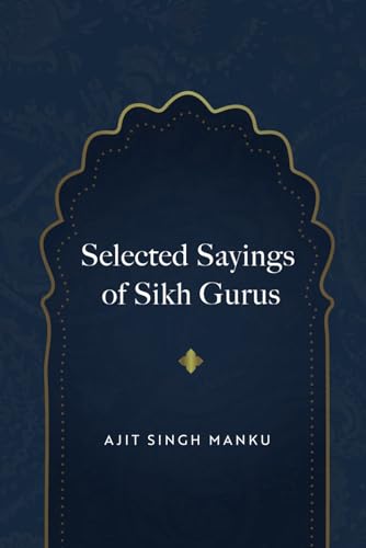 Selected Quotations of Sikh Gurus von Independently published