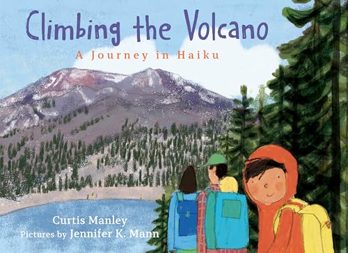 Climbing the Volcano: A Journey in Haiku von Holiday House