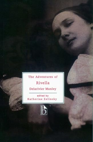 The Adventures of Rivella (Broadview Literary Texts) von Broadview Press Inc