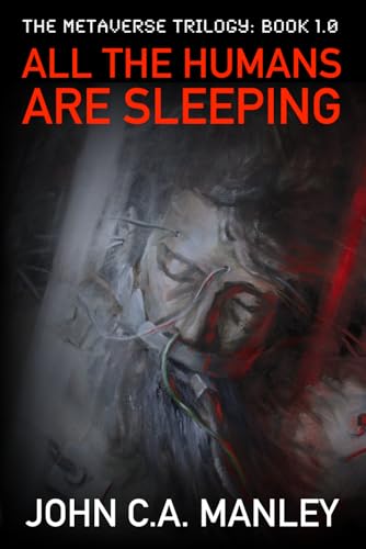 All the Humans are Sleeping (The Metaverse Trilogy, Band 1) von Blazing Pine Cone Publishing