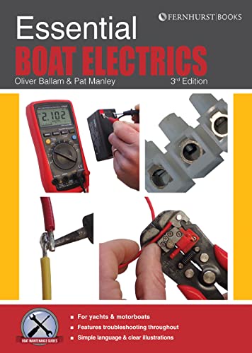 Essential Boat Electrics: Carry Out Electrical Jobs on Board Properly & Safely (Boat Maintenance Guides, 2)