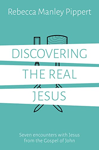 Discovering the Real Jesus: Seven Encounters with Jesus from the Gospel of John von Good Book Co