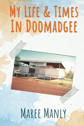 My Life & Times In Doomadgee von Evolve Global Publishing