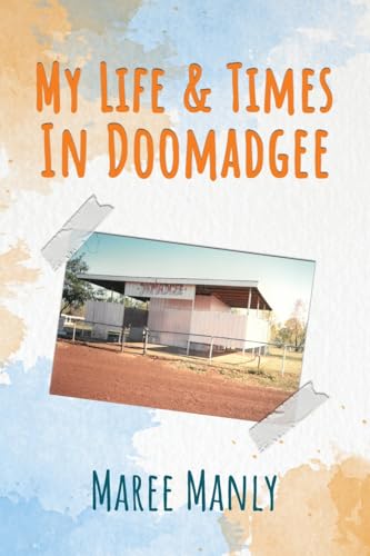My Life & Times In Doomadgee von Evolve Global Publishing