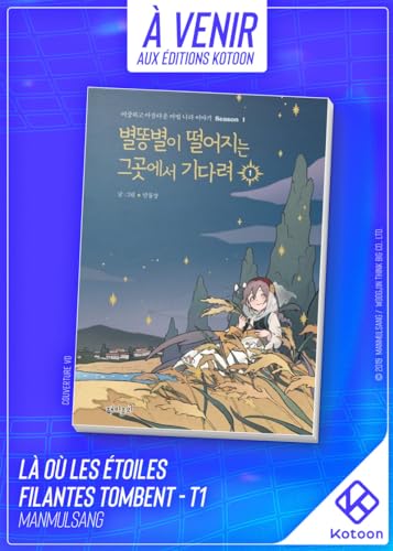 Là où les étoiles filantes tombent - Tome 1 von KOTOON