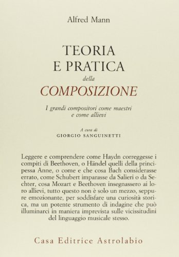 Teoria e pratica della composizione. I grandi compositori come maestri e come allievi (Adagio) von Astrolabio Ubaldini