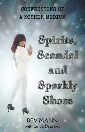 Spirits, Scandal and Sparkly Shoes: Confessions of a Kosher Medium von Michael Terence Publishing