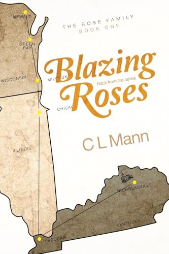 Blazing Roses: Back from the ashes von LifeRich Publishing