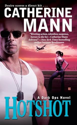 Hotshot (A Dark Ops Novel, Band 2) von BERKLEY