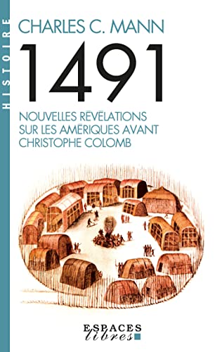 1491 (Espaces Libres - Histoire): Nouvelles révélations sur les Amériques avant Christophe Colomb