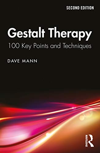 Gestalt Therapy: 100 Key Points and Techniques von Routledge