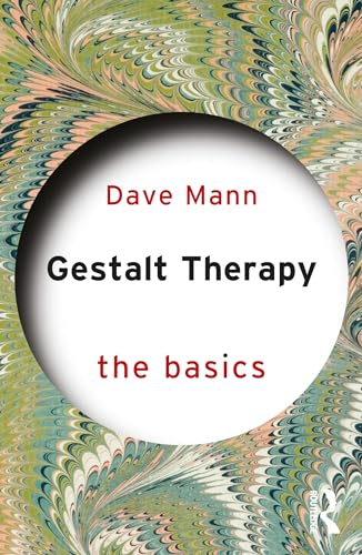 Gestalt Therapy: The Basics von Routledge