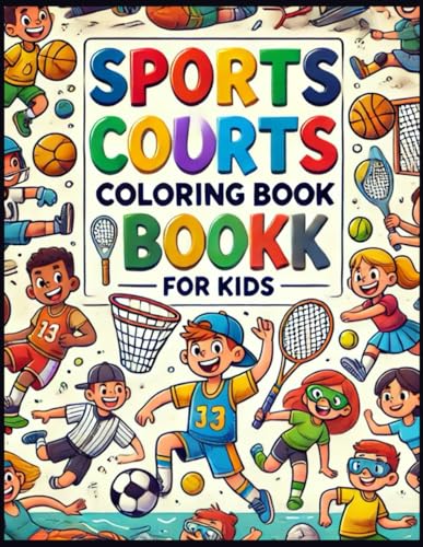 Sports Coloring Book for Kids: Fun and Engaging Activity Book with Soccer, Basketball, Football, Baseball, Tennis, Golf, and More! Perfect Gift for Boys and Girls Ages 4-8, 8-12 von Independently published