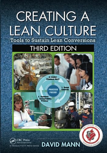 Creating a Lean Culture: Tools to Sustain Lean Conversions, Third Edition von CRC Press
