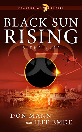 Black Sun Rising: Book One: Praetorian Series (Praetorian, 1) von Skyhorse