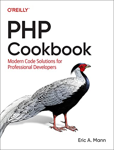 PHP Cookbook: Modern Code Solutions for Professional Developers von O'Reilly Media