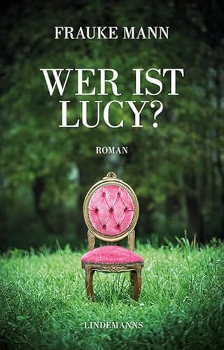 Wer ist Lucy? (Lindemanns Bibliothek) von Lindemanns GmbH
